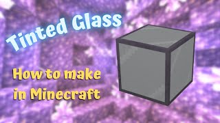 Tinted Glass how to make in Minecraft @vegasvic1965