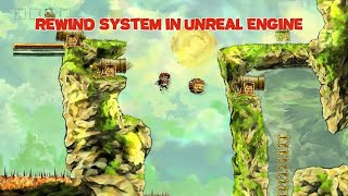Rewind System In Unreal Engine
