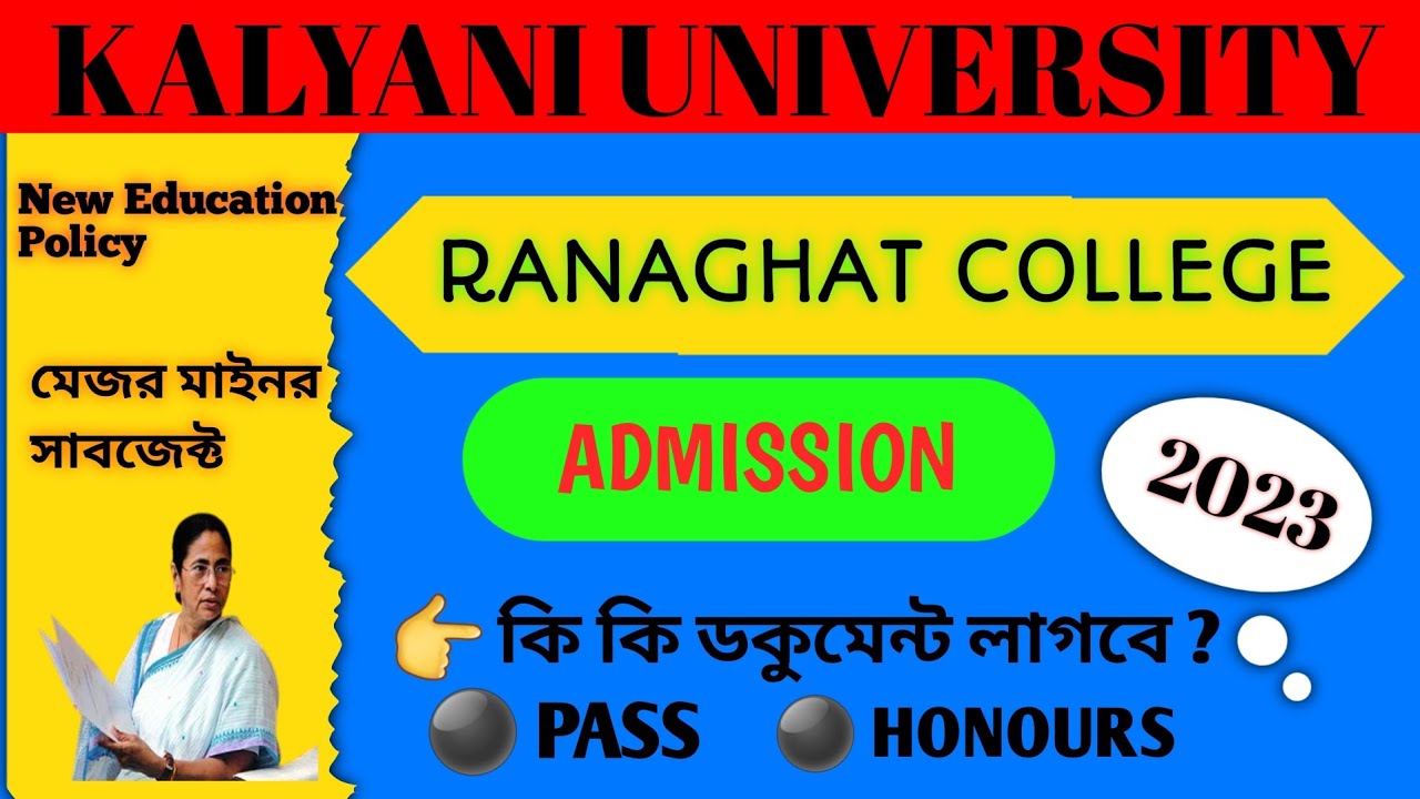 Ranaghat College Admission 2023 From Fill Up Major and Minor Subject B.a / B.sc / B.com .