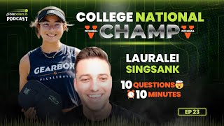 2024 College Pickleball National Champion - UVA Pickleball Club - Lauralei Singsank Episode 23