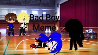 Bad Boy Meme