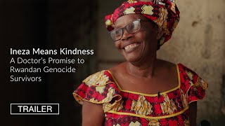 Trailer | Ineza Means Kindness: A Doctor's Promise to Rwandan Genocide Survivors by Albert Einstein College of Medicine 164 views 6 months ago 1 minute, 4 seconds