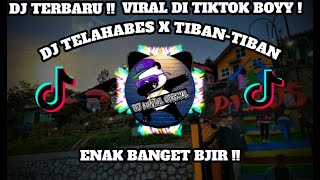 TERBARU !! VIRAL DJ TELAHABES X TIBAN-TIBAN (IMAN PAHLEVI) REMIX !!