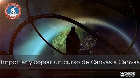 4 1 Importar y copiar un curso de Canvas a Canvas