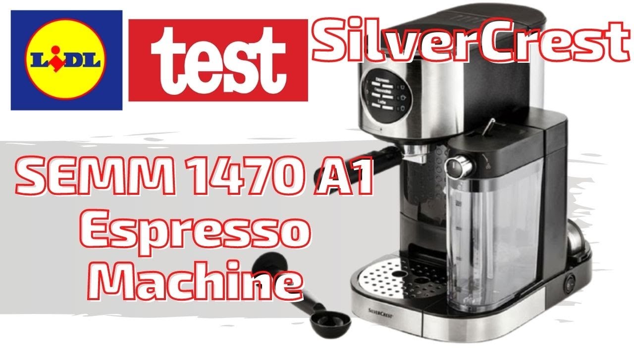 SilverCrest SEMM 1470 A1 Espresso Machine 2020 from LIDL - YouTube