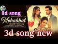 Mohabbat maaf kar na payegi official 3d megha bhardwajnew sad hindi song hindi song 3d