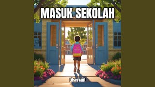 Masuk Sekolah