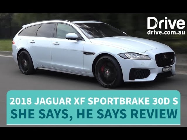 18 Jaguar Xf Sportbrake 30d S She Says He Says Review Drive Com Au Youtube