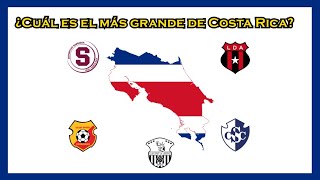 ¿Cuál es el equipo más grande de Costa Rica?