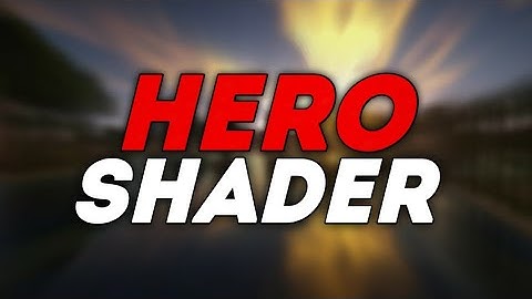 ( HERO ) BEST MCPE SHADER 1.14/1.15/1.16