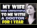 My wife was unfaithful with our doctor, she lived with him for a year then wants to go back 💔😭