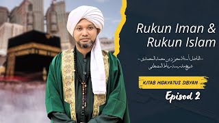 Siri 2 - Rukun Iman & Rukun Islam | Kitab Hidayatus Sibyan - Ustaz Muhaizad Muhammad