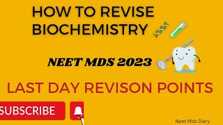 How to revise Biochemistry🧪🧬  ||Last time revison notes ||Neet MDS 2023