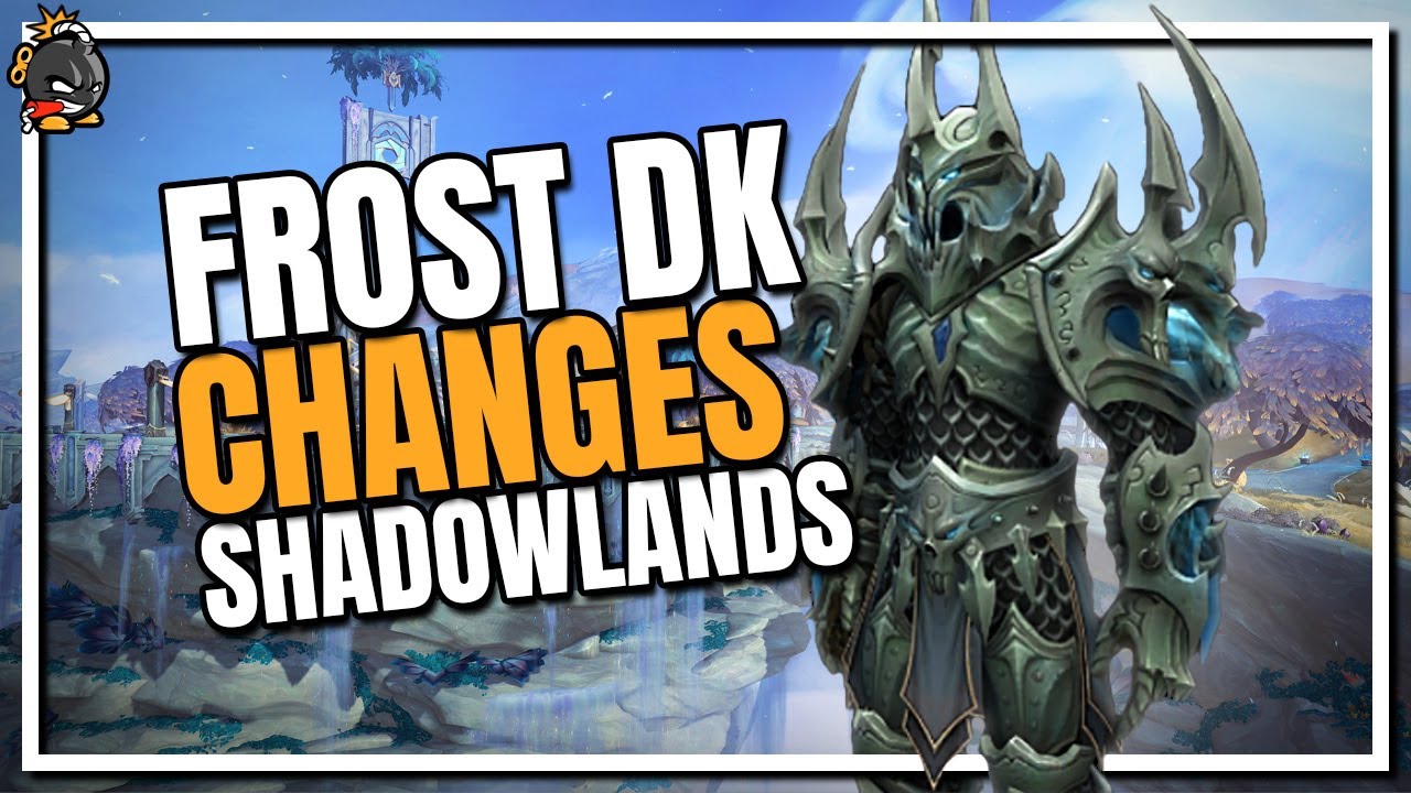 Frost Death Knight Changes | Shadowlands