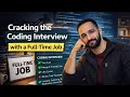 Cracking the Coding Interview with a Full-Time Job