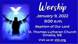 Baptism of Our Lord Sunday | January 9, 2022 | 9am Contemporary Worship