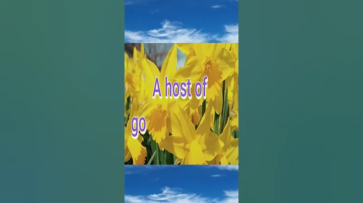 (Short-5) Golden Daffodils by William Wordsworth (Part-1) Nature Poem, I Wandered Lonely as a Cloud - DayDayNews
