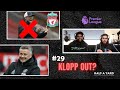 KLOPP OUT? Is Manchester RED? | Half A Yard Ep29 Weekend Review