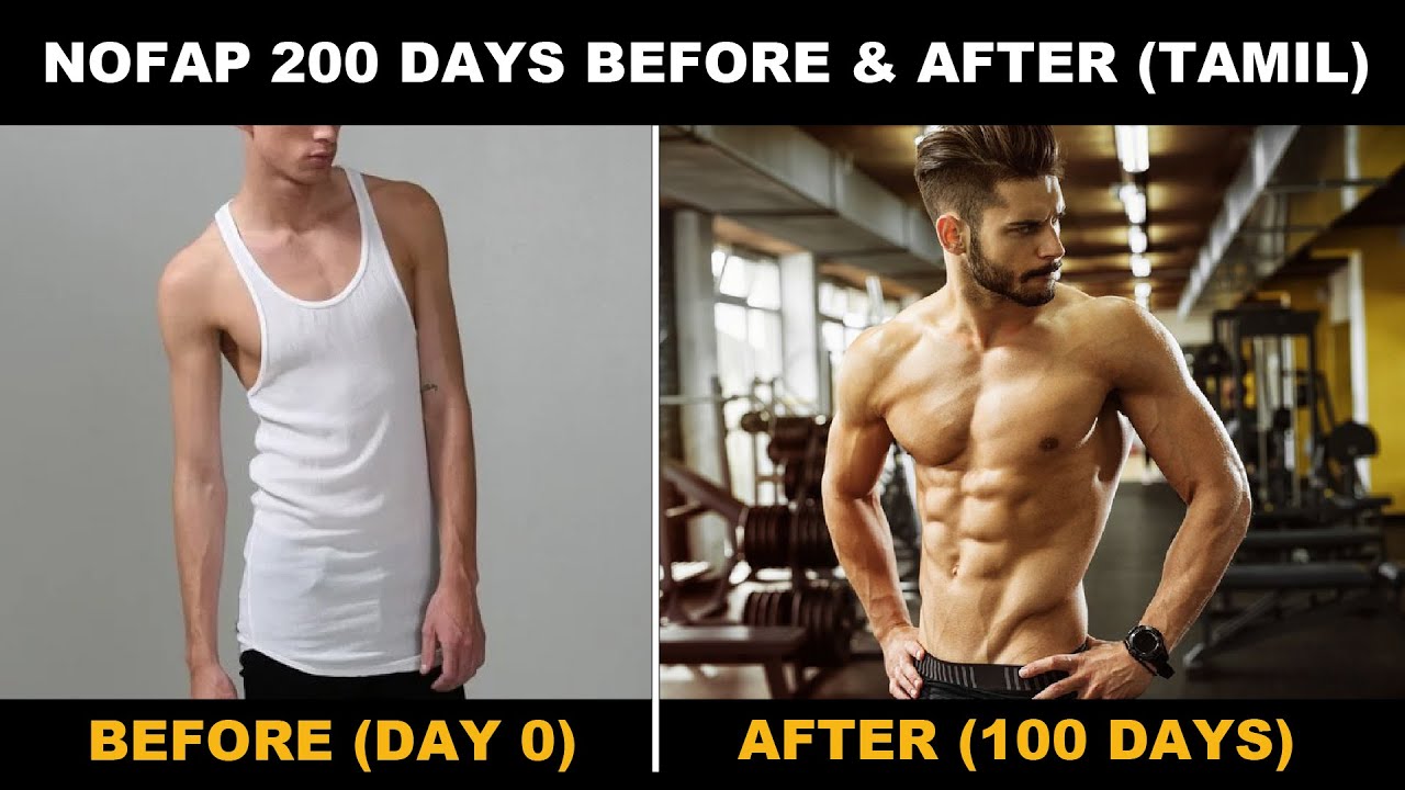 NOFAP 200 DAYS BEFORE & AFTER (SUCCESS STORY) | TAMIL - YouTube