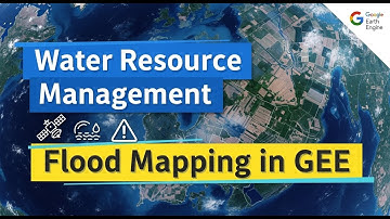 Water Resource Management using Google Earth Engine || Flood Mapping and Water Logging detection