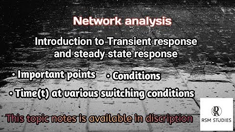 Network analysis | Transient response and steady state response | #networktheory #networkanalysis