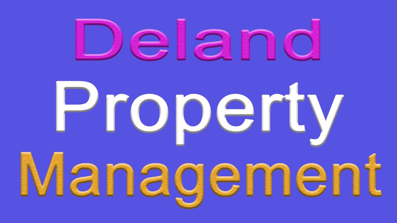 Property Management Deland | 407-682-3355 | Deland Property Management