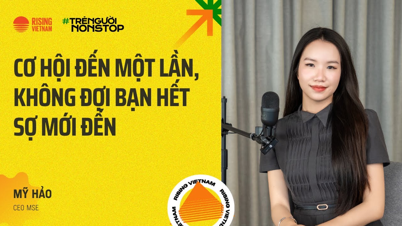 20 TUỔI LÀM CEO, LÊN SHARK TANK – HÀNH TRÌNH KHỞI NGHIỆP CỦA MỘT NỮ SINH GEN Z | Mỹ Hảo | TNNS EP15