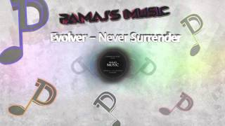 Evolver - Never Surrender