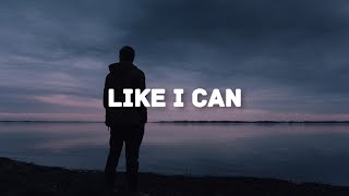 Like I can - Sam Smith / lyrics
