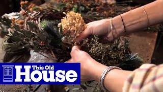 How to Make a Grapevine Wreath | This Old House