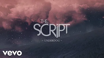 The Script - Underdog (Official Lyric Video)