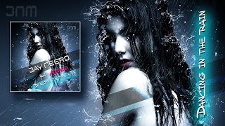 Jay Neero feat. Artico - Dancing In The Rain (Jay Neero Rmx)