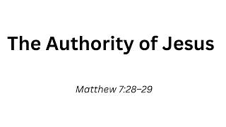 Matthew 7:28–29: The Authority of Jesus | Berean Audio Bible