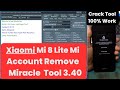 Xiaomi Mi 8 Lite Mi Account Remove Disabled Mi Cloud One Click Miracle Tool 3.40 Crack