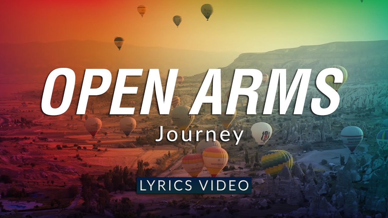 journey lyrics open arms