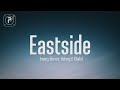 Benny Blanco Eastside Lyrics FT. Halsey & Khalid Benny Blanco Eastside Lyrics FT. Halsey & Khalid