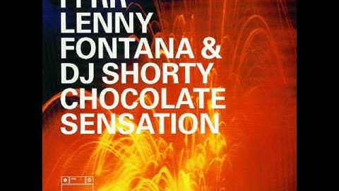 Lenny Fontana & Dj Shorty-Chocolate Sensation(Original Force Mix)