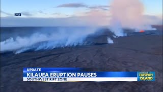 Kilauea eruption paused, several closures remain in effect