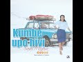 SARAH MAGESA KUMBE UPO HIVI SKIZA 543598 To 811 Lyrics