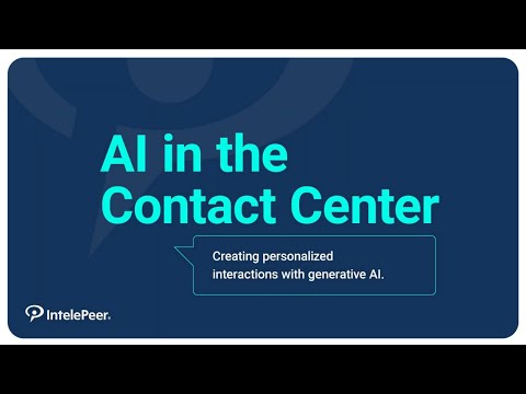 AI in the Contact Center: Creating personalized interactions with generative AI