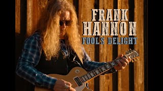 Frank Hannon - &quot;Fool&#39;s Delight&quot;