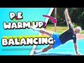 5minute pe warm up  fitness  balancing