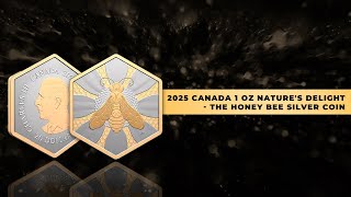 2025 Canada 1 oz Nature's Delight   The Honey Bee Silver Coin