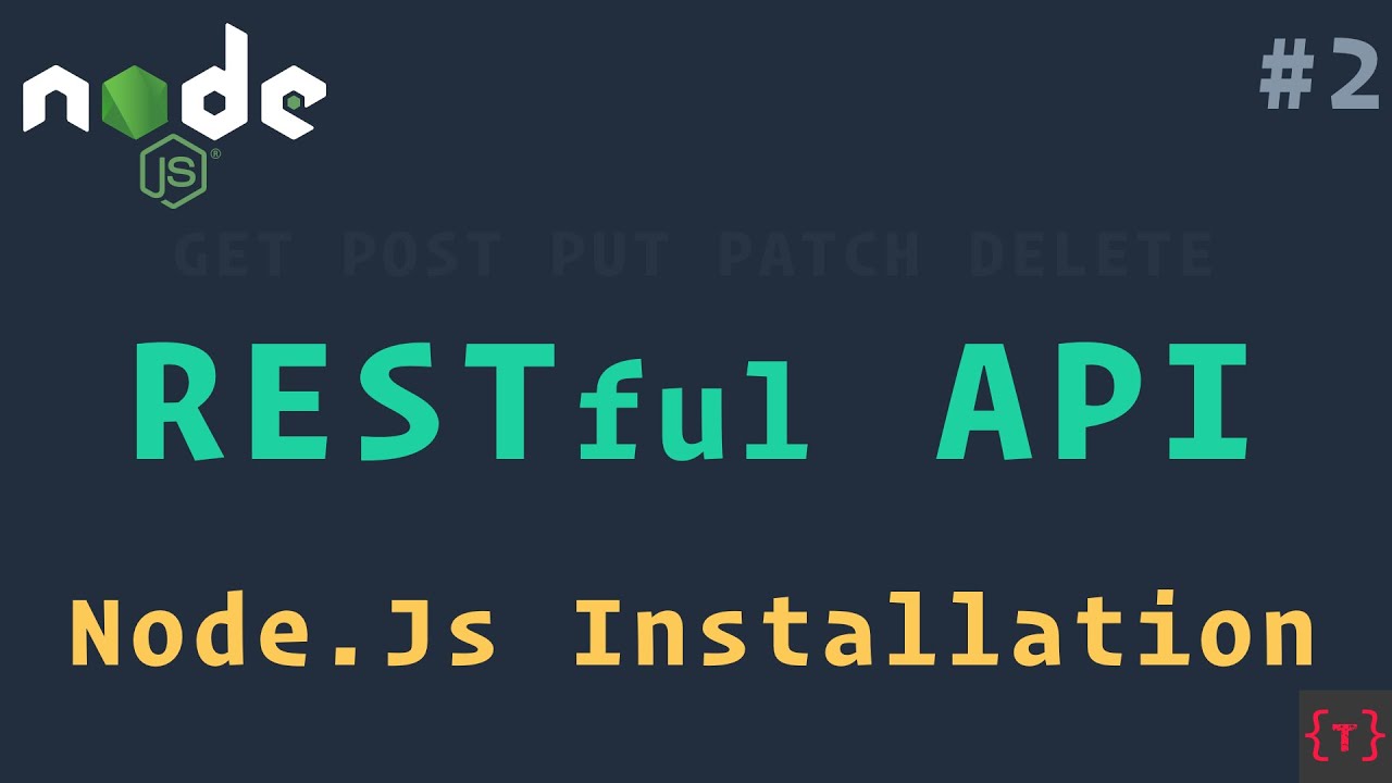 Node.Js Installation | RESTful API using NodeJS and MongoDB