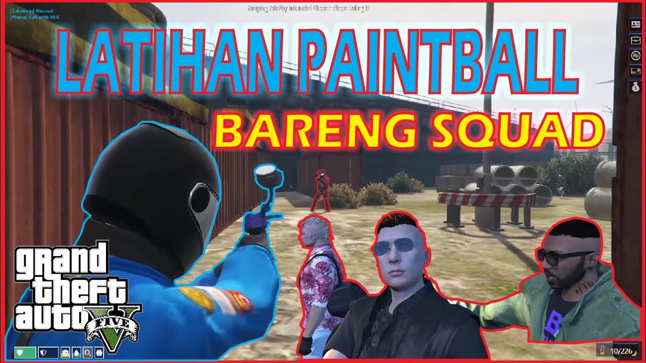 MAIN GTA V ROLEPLAY1 LATIHAN PAINTBALL BERSAMA SQUAD YouTube