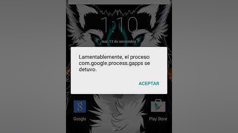 como solucionar com.google.process.gapps se detuvo