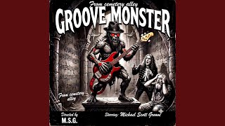 Groove Monster