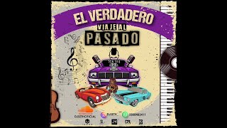 EL VERDADERO VIAJE AL PASADO - DJ SETH 2023