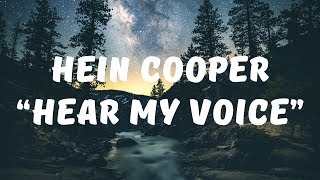 Hein Cooper - Hear My Voice (Lyrics)