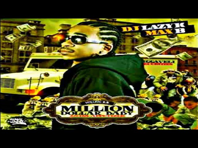 DJ LAZY K & MAX B - MILLION DOLLAR BABY 2.5: DA APPETIZER [2008